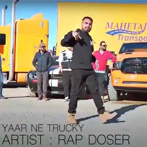 Yaar Ne Trucky - Rap Doser cover image
