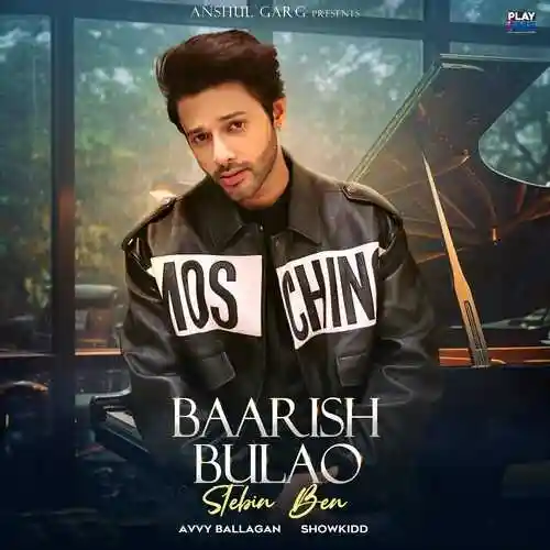 Baarish Bulao - Stebin Ben cover image