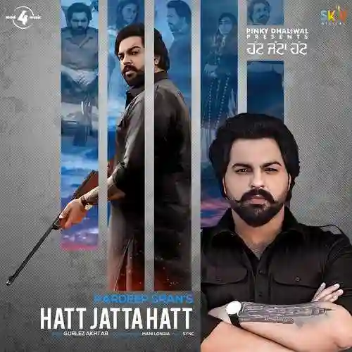 Hatt Jatta Hatt (feat. Gurlez Akhtar) - Pardeep Sran 2021 cover image