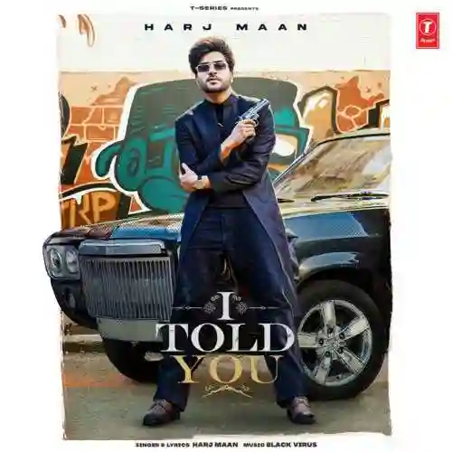 I Told You - Harj Maan 2021 cover image