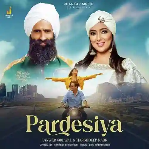 Pardesiya - Kanwar Grewal 2024 cover image