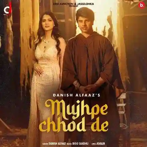 Mujhpe Chhod De - Danish Alfaaz 2022 cover image