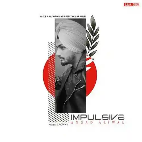 Impulsive - Angad Aliwal 2022 cover image