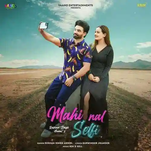 Mahi Nal Selfi - Resham Singh Anmol 2022 cover image