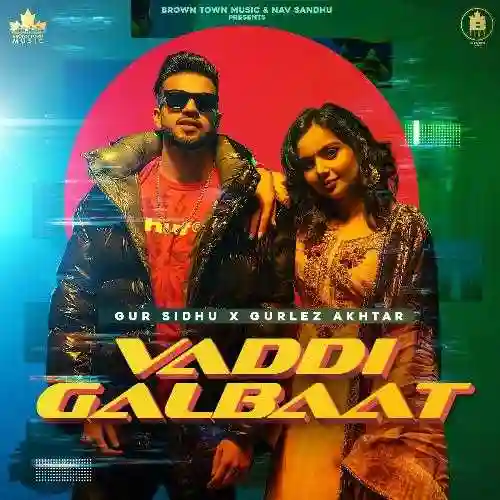 Vaddi Galbaat - Gur Sidhu 2021 cover image