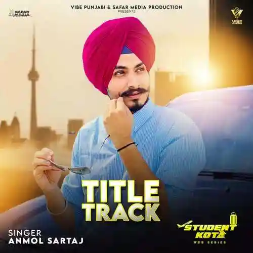 Student Kota Title Track - Anmol Sartaj cover image
