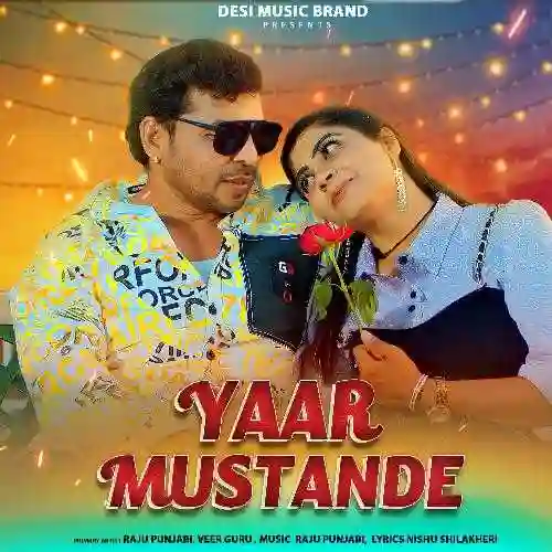 Yaar Mustande - Raju Punjabi 2024 cover image