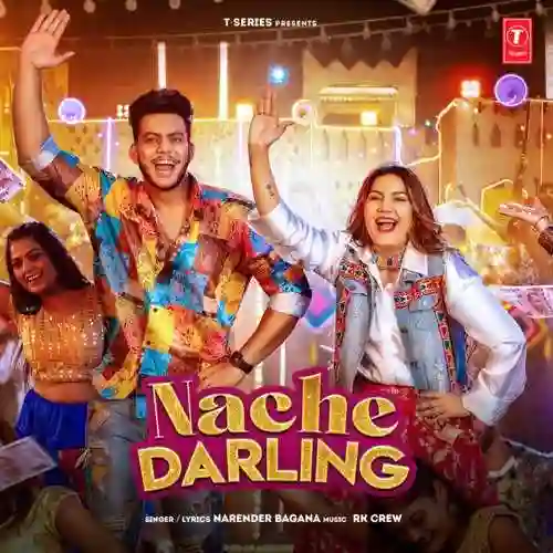 Nache Darling - Narender Bagana cover image