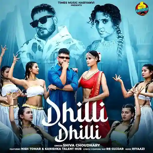 Dhilli Dhilli - Shiva Choudhary 2024 cover image
