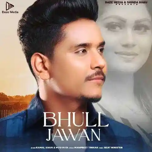 Bhull Jawan - Kamal Khan 2021 cover image