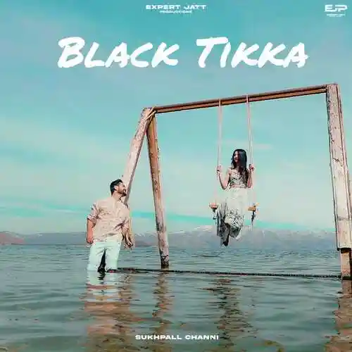 Black Tikka - Sukhpall Channi 2024 cover image
