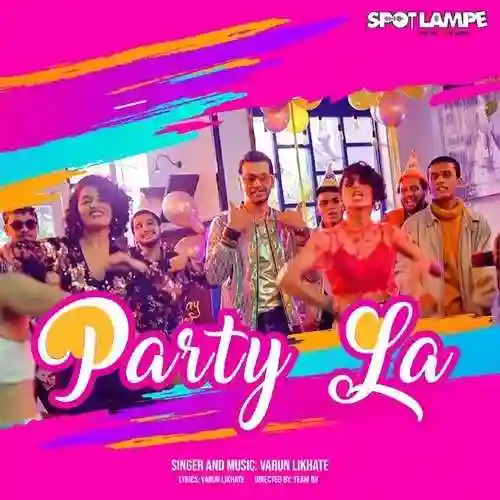 Party La - Varun Likhate 2021 cover image