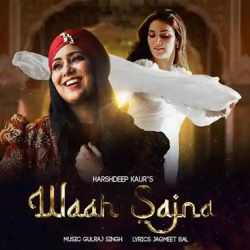 Waah Sajna  - Harshdeep Kaur 2023 cover image