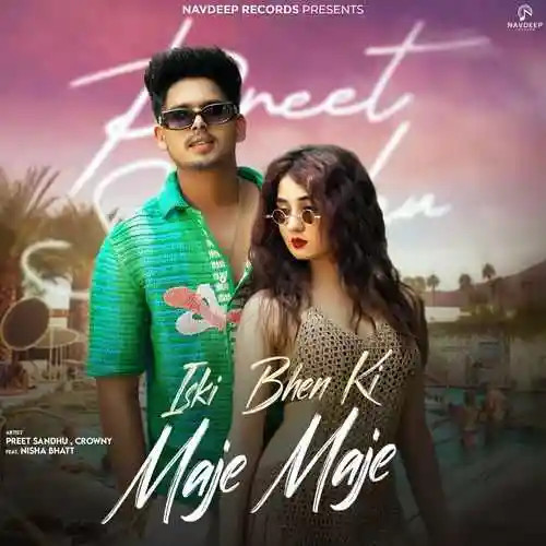 Iski Bhen Ki Maje Maje - Preet Sandhu 2024 cover image