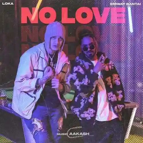NO LOVE - Emiway Bantai 2021 cover image