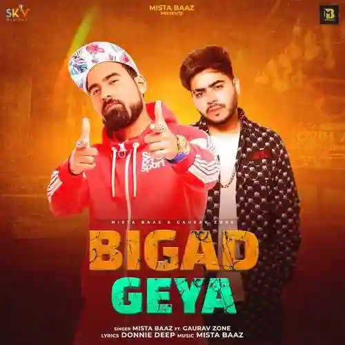 Bigad Geya (feat. Gaurav Zone) - Mista Baaz 2021 cover image