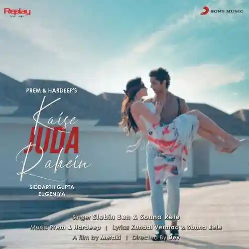 Kaise Juda Rahein - Stebin Ben cover image