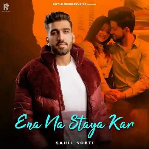 Ena Na Staya Kar (Dunia) - Sahil Sobti 2021 cover image