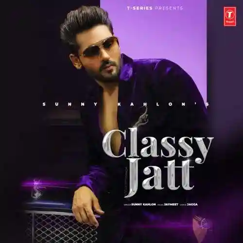 Classy Jatt - Sunny Kahlon cover image