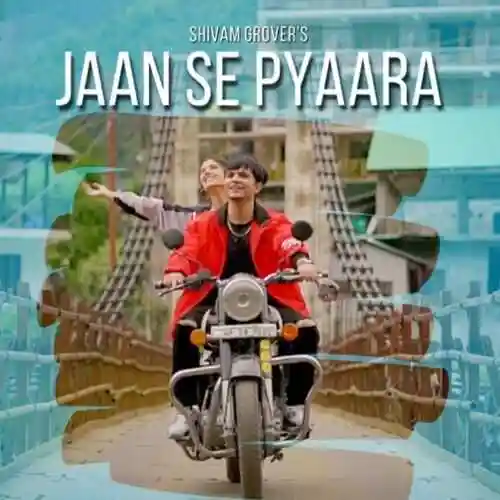 Jaan Se Pyaara - Shivam Grover 2022 cover image