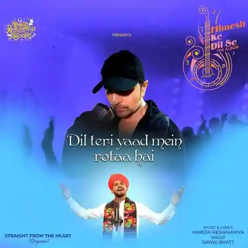 Dil Teri Yaad Mein Rotaa Hai - Himesh Reshammiya 2022 cover image