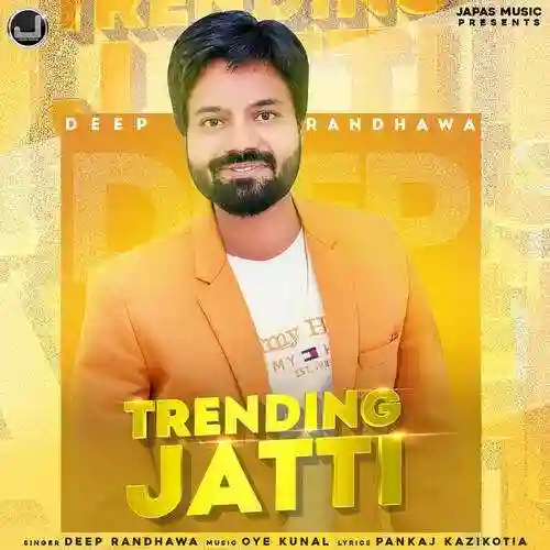 Trending Jatti - Deep Randhawa cover image