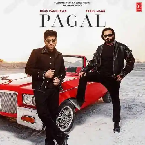 Pagal - Guru Randhawa 2024 cover image