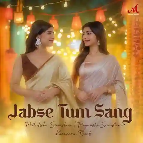 Jabse Tum Sang - Prateeksha Srivastava 2024 cover image