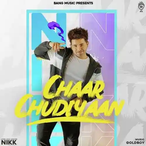 Chaar Chudiyaan - Nikk 2021 cover image