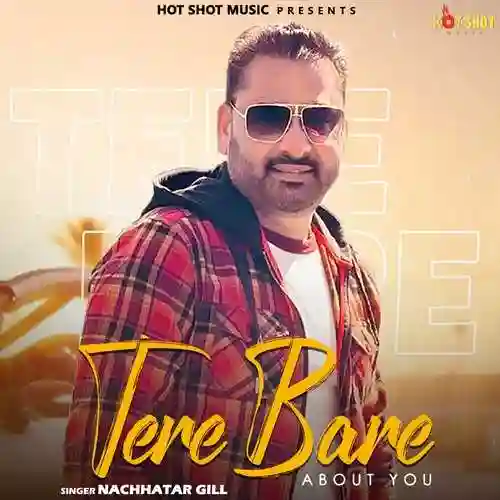 Tere Bare About You - Nachhatar Gill 2021 cover image