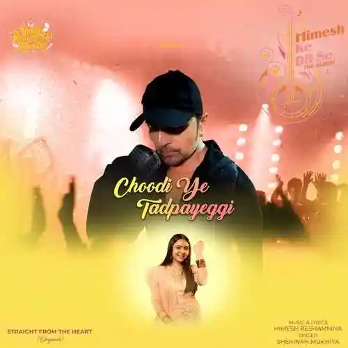 Choodi Ye Tadpayeggi - Himesh Reshammiya 2022 cover image