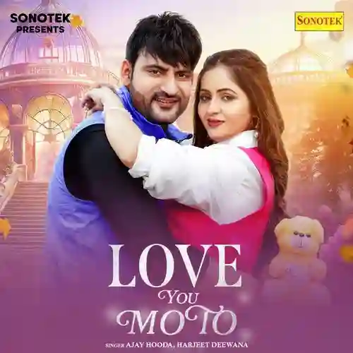 Love You Moto - Ajay Hooda 2025 cover image