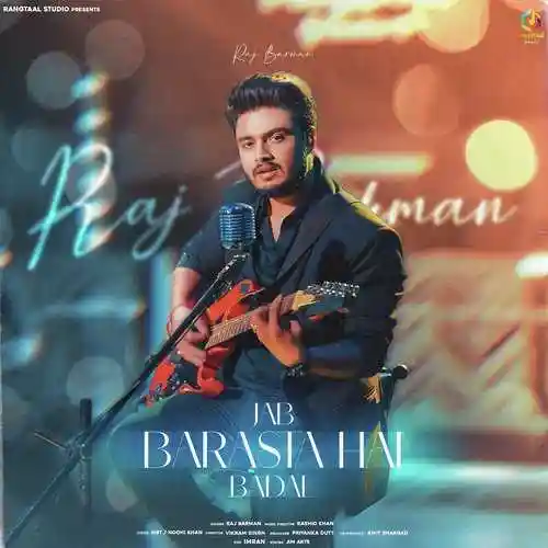 Jab Barasta Hai Badal - Raj Barman 2022 cover image