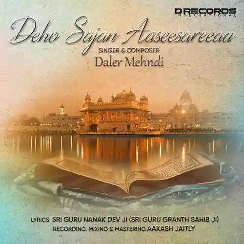 Deho Sajan Aaseesareeaa - Daler Mehndi cover image