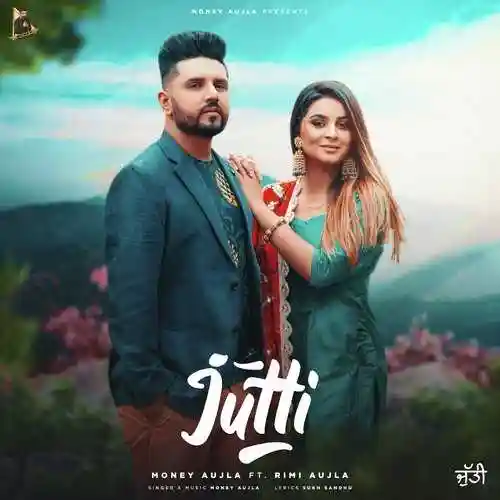 Jutti - Money Aujla cover image