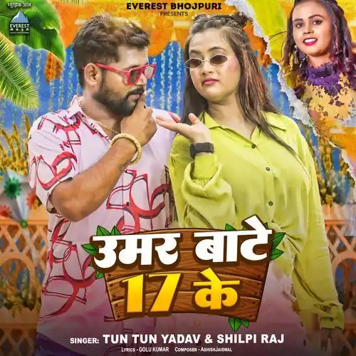 Umar Bate 17 Ke - Tuntun Yadav 2024 cover image