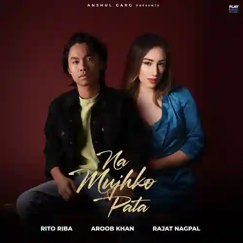 Na Mujhko Pata - Rito Riba 2024 cover image