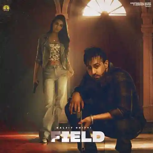 FIELD - Daljit Chitti 2022 cover image