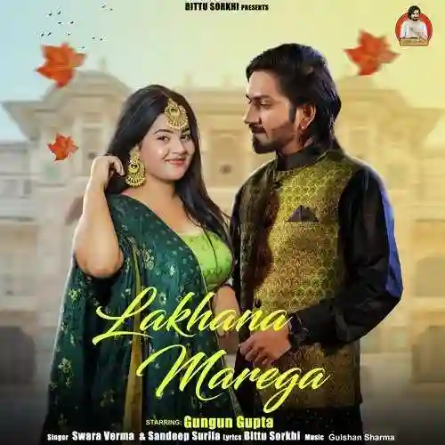 Lakhana Marega - Swara Verma 2024 cover image