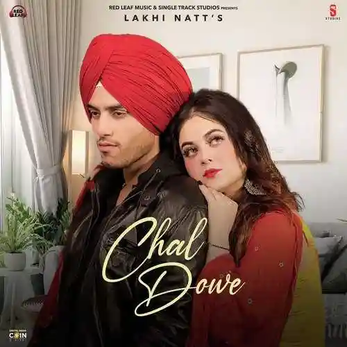 Chal Dowe - Lakhi Natt 2021 cover image