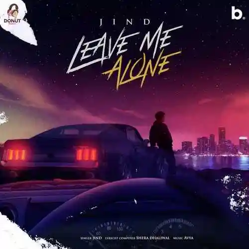 Leave Me Alone - Jind, Shera Dhaliwal 2022 cover image