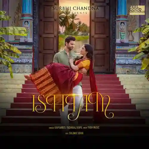 Ishtam (feat. Salamat Khan) - Surbhi Chandna 2025 cover image