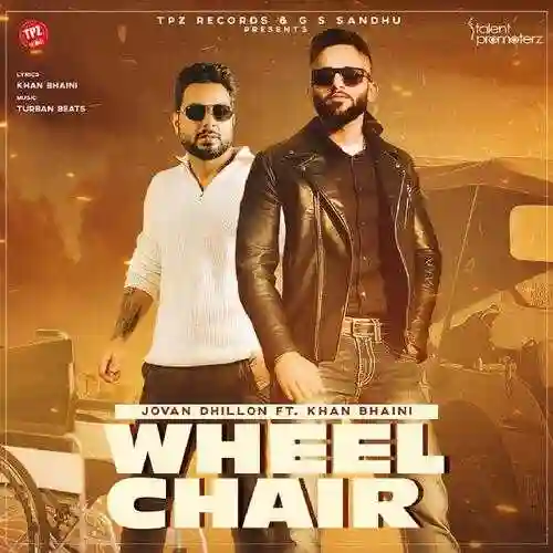 Wheel Chair (feat. Khan Bhaini) - Jovan Dhillon 2021 cover image