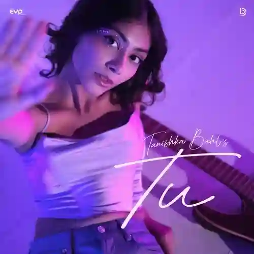 Tu - Tanishka Bahl 2024 cover image