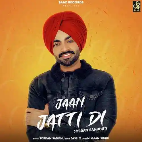 Jaan Jatti Di - Jordan Sandhu 2021 cover image