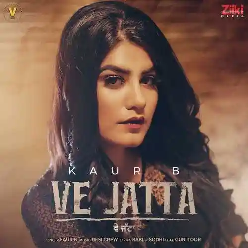 Ve Jatta - Kaur B 2021 cover image