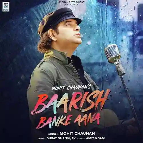 Baarish Banke Aana - Mohit Chauhan 2022 cover image