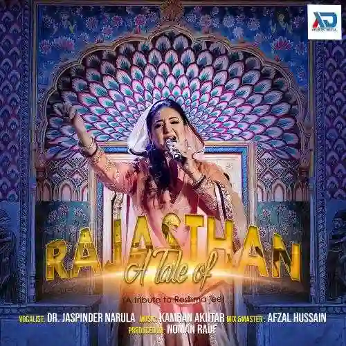 A Tale of Rajasthan (A Tribute To Reshma Jee) - Dr. Jaspinder Narula 2021 cover image
