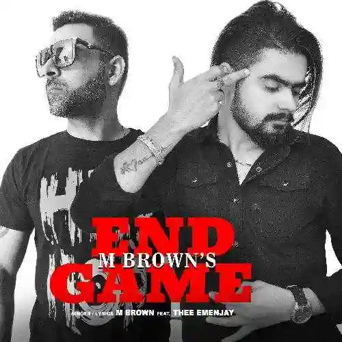 End Game (feat. M Brown &amp; Thee Emenjay) - Just Hip-Hop Records 2021 cover image