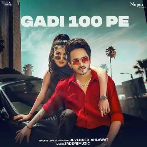 Gadi 100 Pe - Devender Ahlawat 2024 cover image